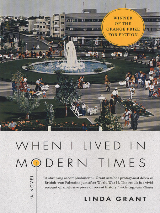 Title details for When I Lived in Modern Times by Linda Grant - Available